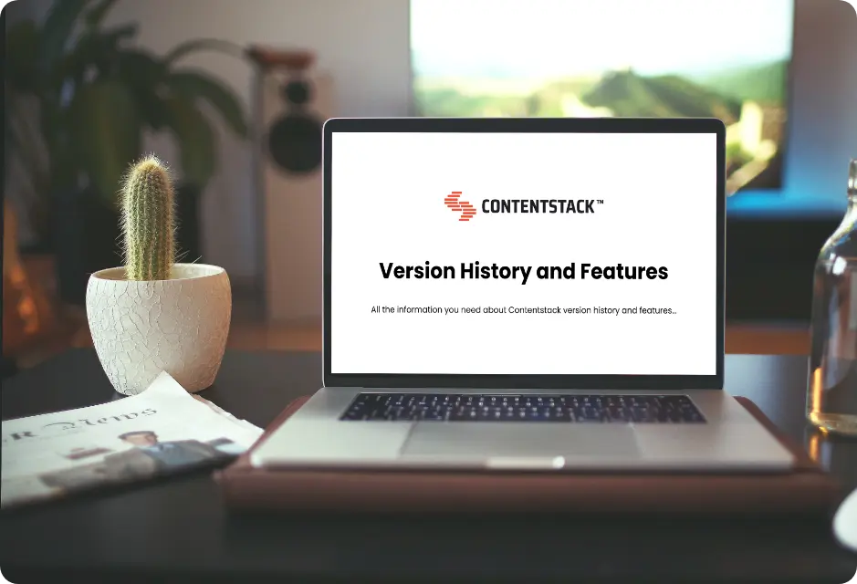 contentstack-version-history-and-features