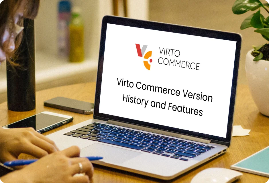 virto-commerce-version-history-and-features